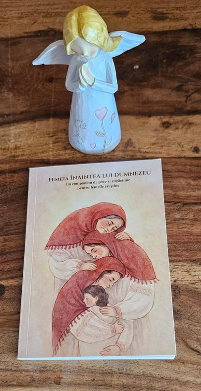 Femeia înaintea lui Dumnezeu - un companion de pace și rugăciune